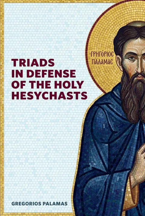 Triads in Defense of the Holy Hesychasts